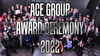 ACE GROUP AWARD CEREMONY 2022