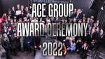 ACE GROUP AWARD CEREMONY 2022