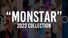 MONSTAR 2023 COLLECTION.