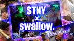 STNY / swallow. 合同イベント
