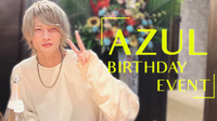 AZUL BIRTHDAY EVENT