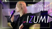 いずみ BIRTHDAY EVENT