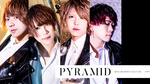 PYRAMIDからイケメンたちが登場!!