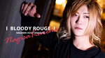 BLOODY ROUGE 玖蓮覇 渚が降臨!!