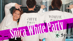 Spica White Party