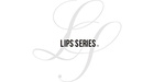 LIPS SERIES