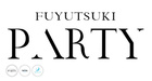 FUYUTSUKI -PARTY-