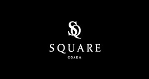 大阪 ミナミ ホストクラブ SQUARE-osaka- スクエア オオサカ