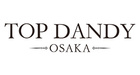 TOP DANDY -OSAKA-